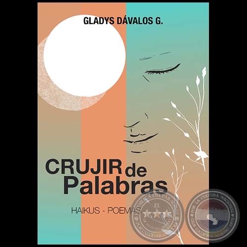 CRUJIR DE PALABRAS - Autora: GLADYS DÁVALOS G. - Año 2023